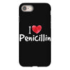 I love Penicillin iPhone 8