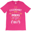 legendary riders are born in 1957 T-Shirt