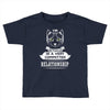 I Am Cat Actually In A Very Commited Relationship Toddler T-shirt