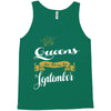 queens are born in september Tank Top