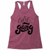 girl gang Racerback Tank