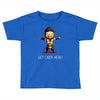 get over here! Toddler T-shirt