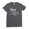 you're sick and twisted, i like you Ladies Fitted T-Shirt