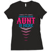 Have No Fear Aunt Is Here Ladies Fitted T-Shirt