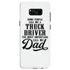 Some People Call Me a Truck Driver The Most Important Call Me Dad Samsung Galaxy S8