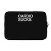 cardio sucks   exercise running gym training workout fitness trainer t Laptop sleeve