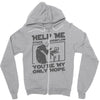 help me stack overflow youre myo nly hope Zipper Hoodie