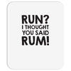run rum Mousepad