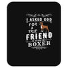 true friend (boxer) Mousepad