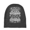 Real Kings Are Born On November 2 Baby Beanies