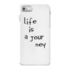 life is a journey iPhone 7 Case