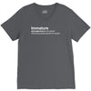 immature definition V-Neck Tee