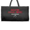 Suck my balls mate Weekender Totes