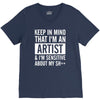 keep in mind that im an artist V-Neck Tee