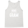 Only The Best Moms Get Promoted To Gram Tank Top