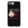 Don't Make Me Call Babushka iPhone 8 Plus