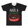 have a merry christmas and a happy new year All Over Men's T-shirt