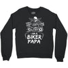 You Cant Scare Me I am Biker Papa Crewneck Sweatshirt