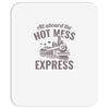 hot mess express Mousepad