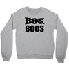 boos... Crewneck Sweatshirt
