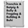 frenchies united iPad 3 and 4 Case