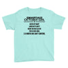 Smartass October Girl Youth Tee