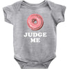 Donut Judge Me Baby Bodysuit