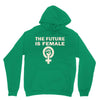the future is female Unisex Hoodie