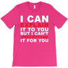 i can explain it to you but i can't understand it for you T-Shirt