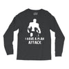 I Have A Plan Attack Long Sleeve Shirts
