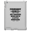 February Girls Are Sunshine Mixed With A Little Hurricane iPad 3 and 4 Case