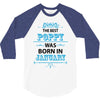 The Best Poppy Was Born In January 3/4 Sleeve Shirt