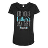 I'm Your Father's Day Gift Mom Says You're Welcome Boy Maternity Scoop Neck T-shirt