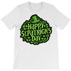 happy st. patrick's day T-Shirt