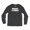 nerdy shirt Long Sleeve Shirts
