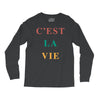 Cest La Vie Long Sleeve Shirts