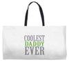 coolest daddy ever Weekender Totes