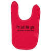 i'm just like you.. Baby Bibs