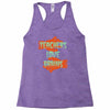 teachers love brains Racerback Tank
