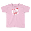 fatal Toddler T-shirt