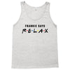 Frankie Says Relax Tank Top