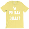 philly dilly T-Shirt