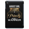 august girl is a perfect combination of princess and warrior iPad Mini