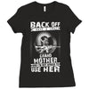 Back Of I Have A Crazy Grandmother And I am not Afraid To Use Her Ladies Fitted T-Shirt