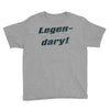 legen dary Youth Tee