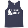 I Love Milf Tank Top