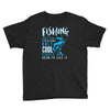 fishing isn't for everyone Youth Tee