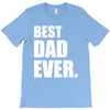 Best Dad Ever T-Shirt