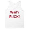 Wait Tank Top