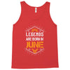 Legends Are Born In June Tank Top